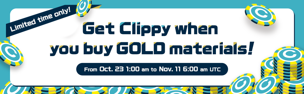 Buy GOLD Materials and get Clippy back - now on!